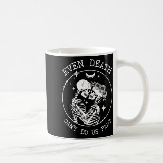 Sogar der Tod kann uns nicht Teil Skelett Hochzeit Kaffeetasse