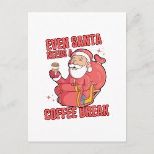 Sogar der Weihnachtsmann braucht eine Kaffeepause Postkarte