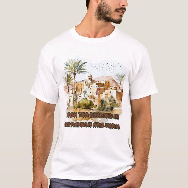 Sogar die Schatten in Marrakech sind Warmes T-Shir T-Shirt (Vorderseite)