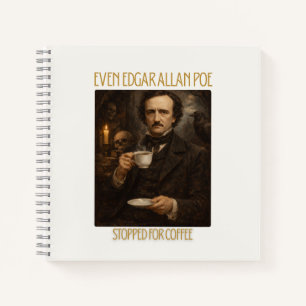 Sogar Edgar Allan Poe machte Halt für Kaffee Notizbuch