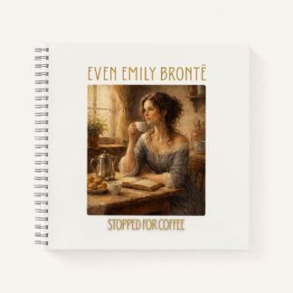 Sogar Emily Brontë machte für Kaffee halt Notizbuc Notizbuch