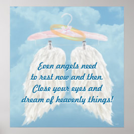 Sogar Engel müssen ab und zu Erholung haben. Poster