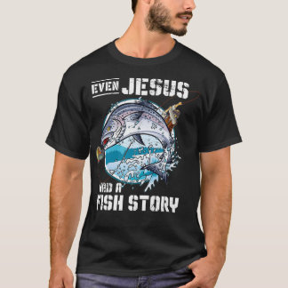 Sogar Jesus hatte eine Fischgeschichte Jesus _1 T-Shirt