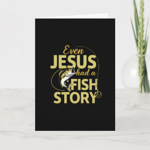 Sogar Jesus hatte eine Fischgeschichte Lustige Fis Karte