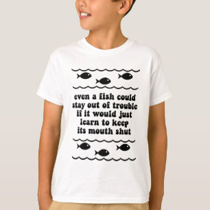 Sogar konnte ein Fisch aus Problem heraus bleibe T-Shirt