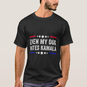 Sogar mein Hund hasst Kamala Harris 2024 amerikani T-Shirt