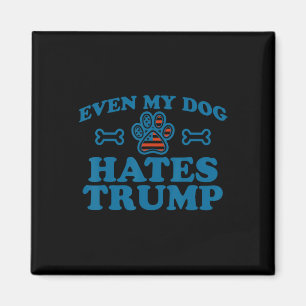 Sogar mein Hund hasst Trump für Männer Frauen  Magnet