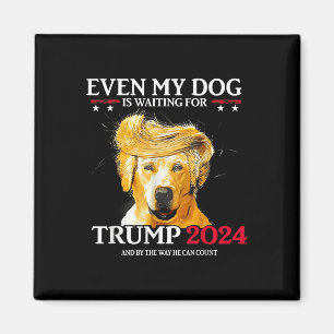 Sogar mein Hund ist für Trump 2024 Funny Dog Tr Ge Magnet