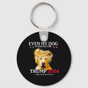 Sogar mein Hund ist für Trump 2024 Funny Dog Tr Ge Schlüsselanhänger
