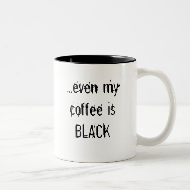 Sogar mein Kaffee isBLACK Zweifarbige Tasse (Rechts)
