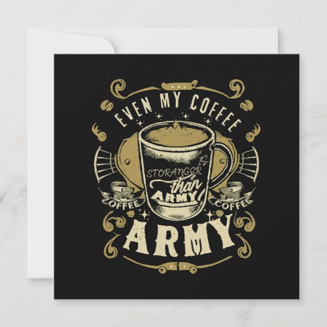 Sogar mein Kaffee ist stärker als die Armee (Vorderseite)