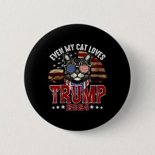 Sogar meine Cat-Lieben Trump 2024 US-amerikanische Button