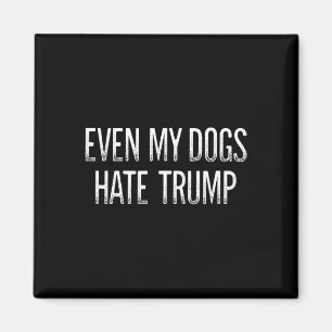 Sogar meine Hunde hassen Trump - im Vintage-Stil - Magnet