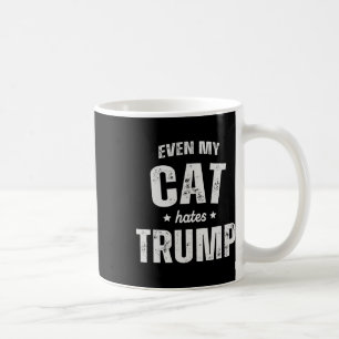 Sogar meine Katze hasst Trump Anti-Präsident Donal Kaffeetasse