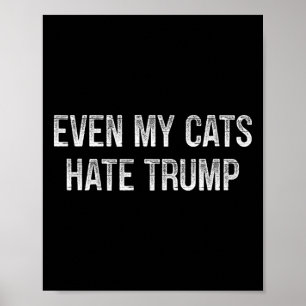 Sogar meine Katzen hassen Trump - im Vintage-Stil Poster