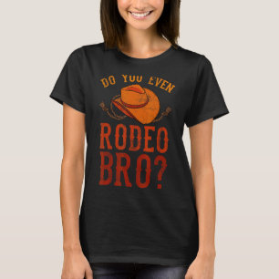 Sogar Rodeo Bro Bareback Bronc Bull Riding C T-Shirt