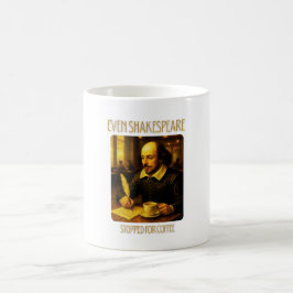 Sogar Shakespeare machte für Kaffee halt Tasse