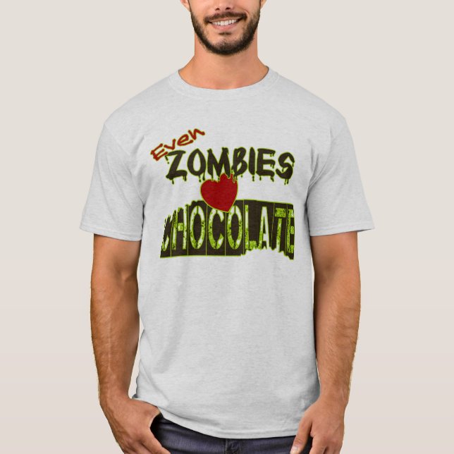 Sogar Zombies Liebe Chocolate Tee Shirts (Vorderseite)