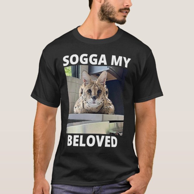 Sogga My Beloved Serval Cat Meme T-Shirt (Vorderseite)