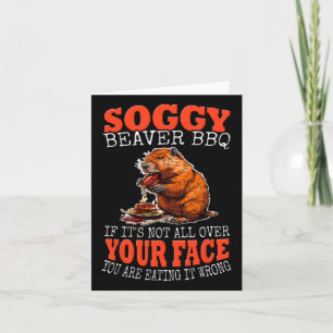 Soggy Beaver Grillen Shirt 1 Karte