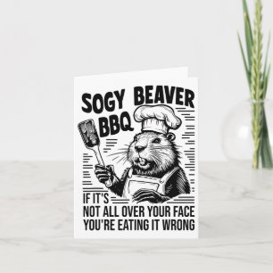 Soggy Beaver Grillen, wenn du nicht ganz dein Gesi Karte