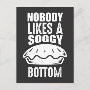 Soggy bottom Great British Baking Puin Postkarte