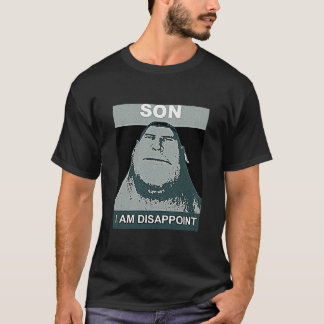 SOHN BIN ICH ENTTÄUSCHE T-Shirt