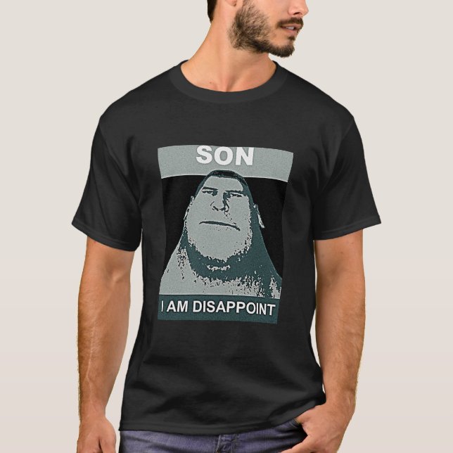 SOHN BIN ICH ENTTÄUSCHE T-Shirt (Vorderseite)