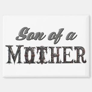 Sohn einer Mutter Magnet