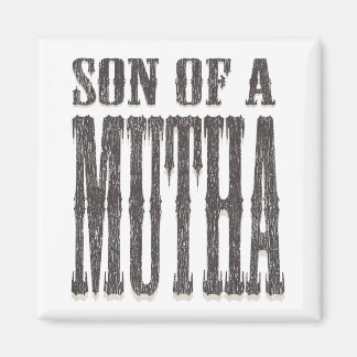 Sohn eines Mutha Magnet