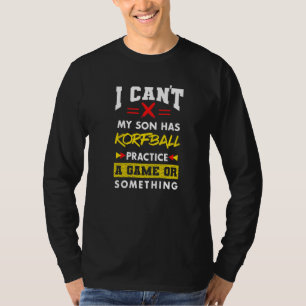 Sohn hat Korfballtraining Eltern Humor Mama Papa T-Shirt