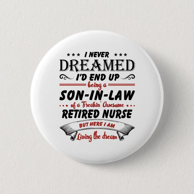 Sohn im Gesetz der Phantastischen Krankenschwester Button (Vorderseite)