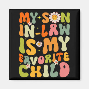 Sohn im Gesetz ist mein liebstes Kind Retro Groovy Magnet