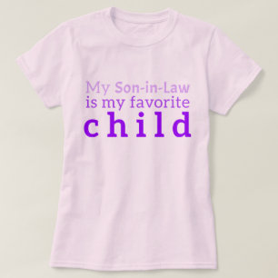 Sohn im Shirt: "Mein Schwiegersohn ist mein Liebli T-Shirt