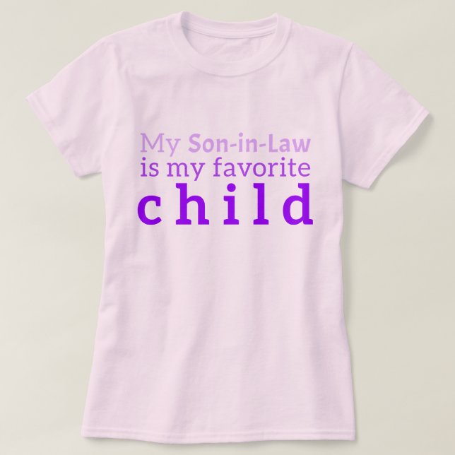 Sohn im Shirt: "Mein Schwiegersohn ist mein Liebli T-Shirt (Design vorne)