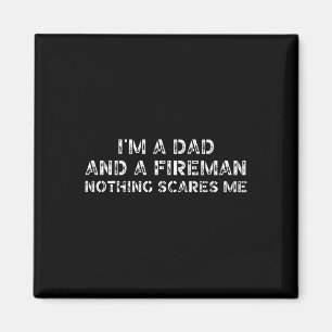 Sohn Tochter I39m Vater und Feuerwehrmann Nichts A Magnet