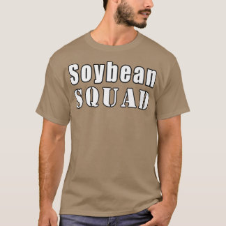 Sojabohnen-Squad-Bauer Funny Soybeans T-Shirt