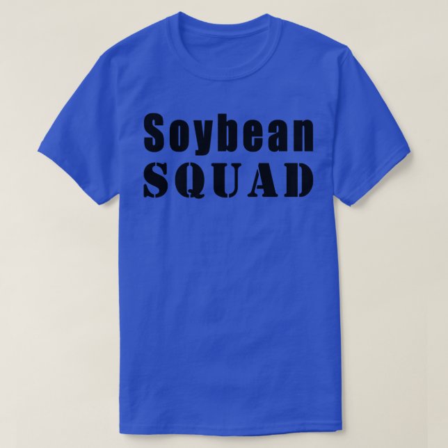 Sojabohnen-Squad-Bauer Funny Soybeans T-Shirt (Design vorne)