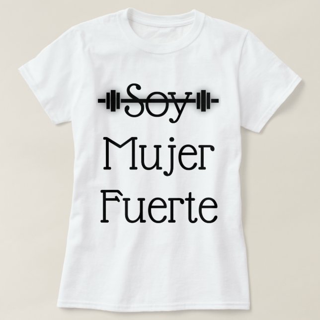 Sojabohnenöl Mujer Fuerte T-Shirt (Design vorne)