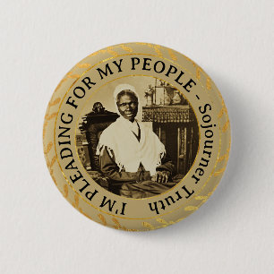Sojourner Truth Abolitionistin  Rechte Schwarzer F Button