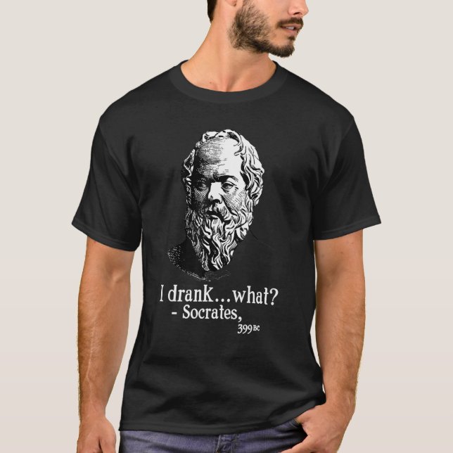 Sokrates ich trank was T-Shirt (Vorderseite)