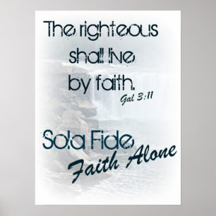 Sola Fide/ Faith Alone Poster