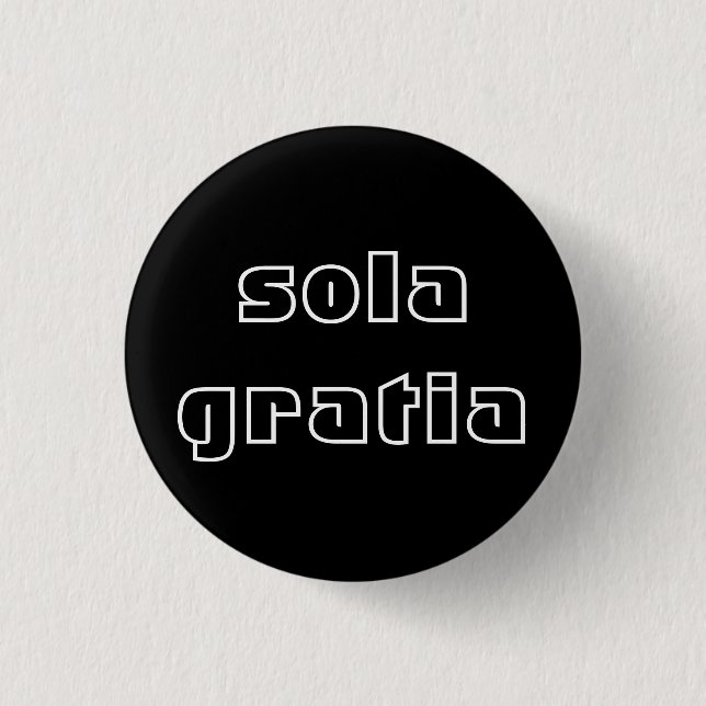 Sola Gratia Button (Vorderseite)