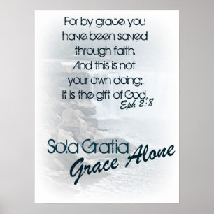 Sola Gratia/Grace allein Poster