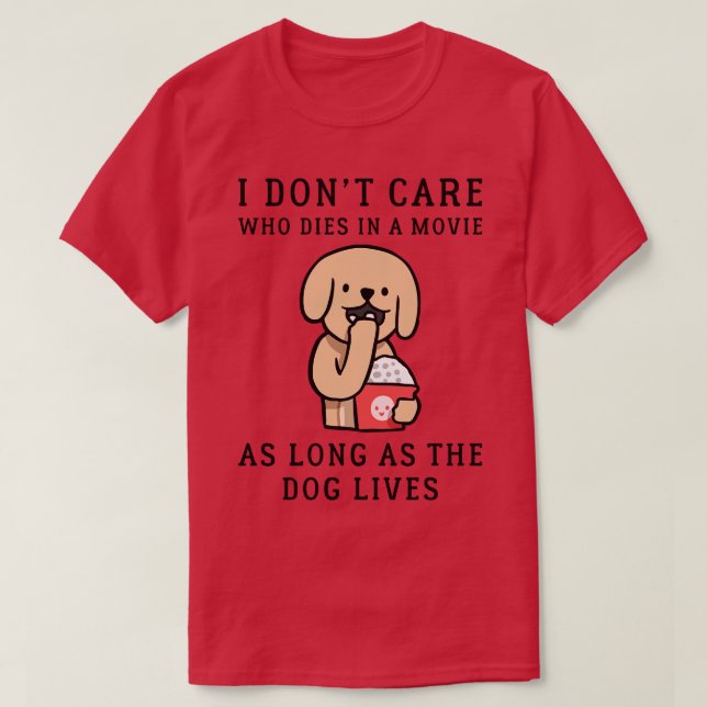 Solange der Hund 1 lebt T-Shirt (Design vorne)