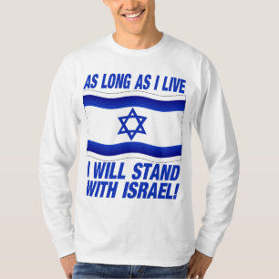 Solange ich lebe, stehe ich mit Israel T-Shirt