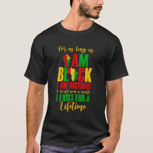Solange ich schwarz bin, bin ich historisch afrika T-Shirt