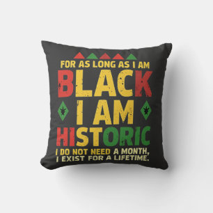Solange ich schwarz bin, bin ich historisch kissen
