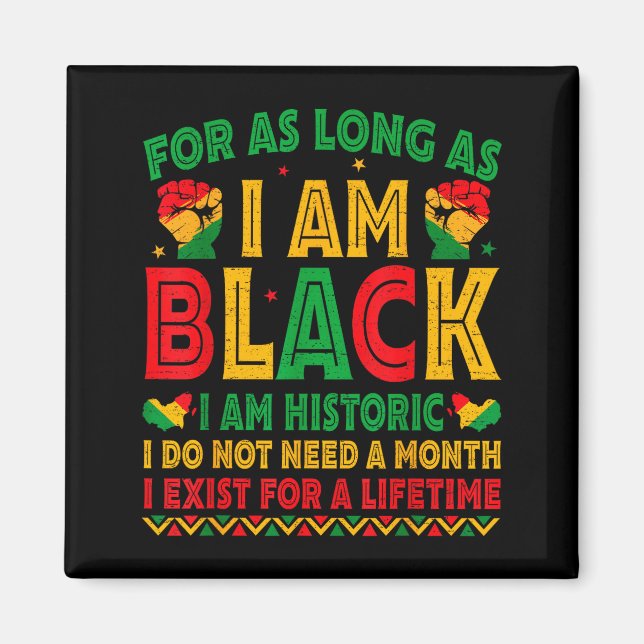 Solange ich schwarz bin, bin ich historischer Schw Magnet (Vorne)