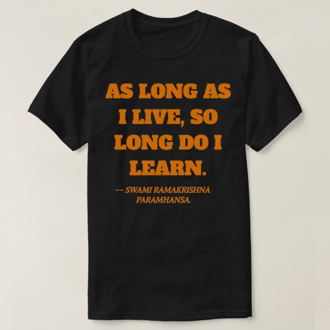 Solange ich Zitat von Swami Ramakrishna Param lebe T-Shirt (Design vorne)